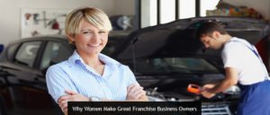 Why Women Make Great Franchise Business Owners